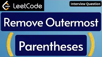 Remove outermost Parentheses | LeetCode